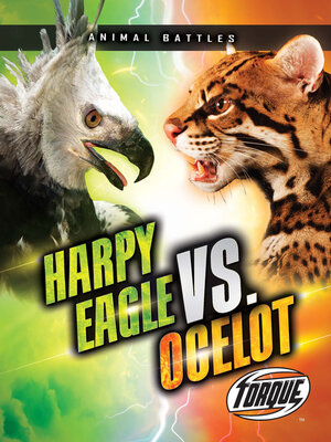 cover image of Harpy Eagle vs. Ocelot